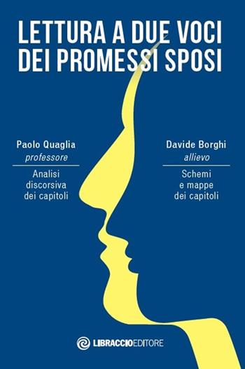 Lettura a due voci dei Promessi Sposi - Paolo Quaglia, Davide Borghi - Libro Libraccio Editore 2020 | Libraccio.it