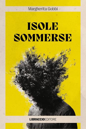 Isole sommerse - Margherita Gobbi - Libro Libraccio Editore 2026, Agatha | Libraccio.it