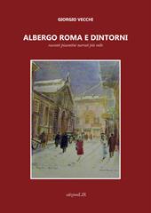 Albergo Roma e dintorni. Racconti piacentini narrati più volte