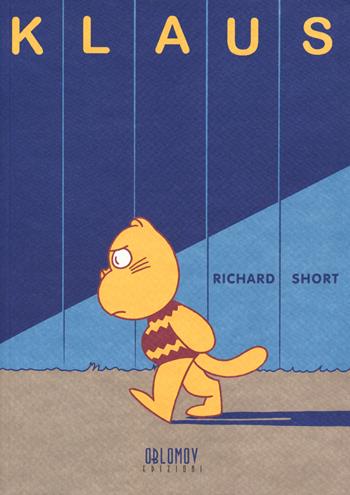Klaus - Richard Short - Libro Oblomov Edizioni 2018, Crumb | Libraccio.it