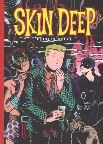 Skin deep - Charles Burns - Libro Oblomov Edizioni 2018, Gould | Libraccio.it