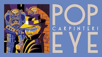 Pop-eye - Giorgio Carpinteri - Libro Oblomov Edizioni 2018, Strip tease | Libraccio.it
