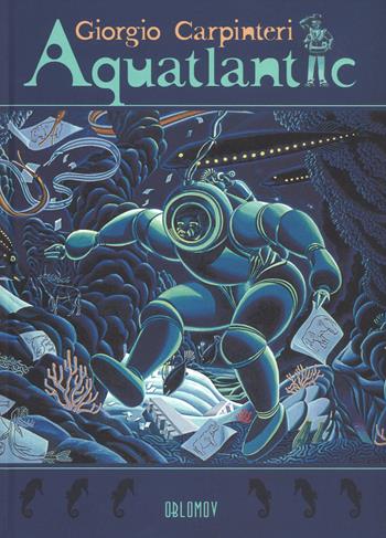 Aquatlantic - Giorgio Carpinteri - Libro Oblomov Edizioni 2018, Feininger | Libraccio.it