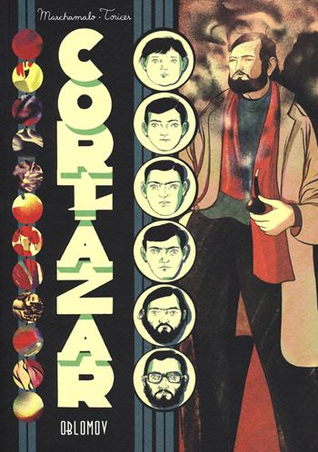 Cortázar - Jesús Marchamalo, Marc Torices - Libro Oblomov Edizioni 2019, Herriman | Libraccio.it