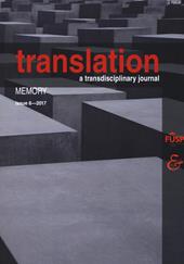 Translation. A transdisciplinary journal (2017). Vol. 6: Memory.