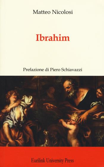 Ibrahim. Nuova ediz. - Matteo Nicolosi - Libro Eurilink 2018, Tracce | Libraccio.it