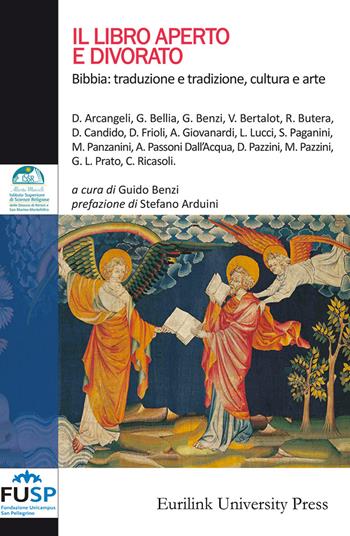 Il libro aperto e divorato. Bibbia: traduzione e tradizione, cultura e arte. Nuova ediz.  - Libro Eurilink 2018, Campus | Libraccio.it