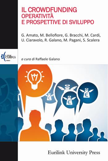 Il crowdfunding. Operatività e prospettive di sviluppo  - Libro Eurilink 2019, Campus | Libraccio.it