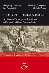 Evasione e anti-evasione. Achille e la tartaruga tra paradossi e parassiti nel mare oscuro d'Italia