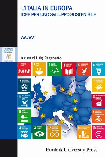 L' Italia in Europa. Idee per uno sviluppo sostenibile  - Libro Eurilink 2019, Campus | Libraccio.it