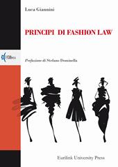 Principi di fashion law. Nuova ediz.