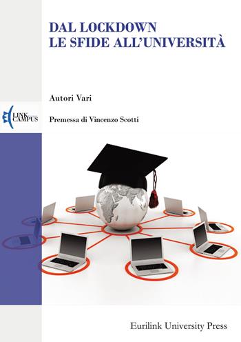 Dal lockdown le sfide all'università  - Libro Eurilink University Press 2021, Istituzioni | Libraccio.it