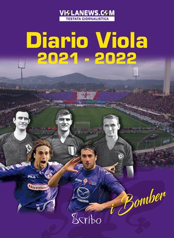 Diario Viola 2021-2022. I bomber  - Libro Scribo 2021 | Libraccio.it