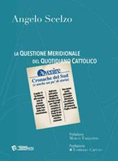 La questione meridionale del quotidiano cattolico Avvenire. Cronache del Sud (e anche un po' di storia)