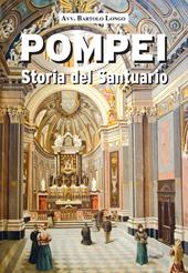 Pompei. Storia del Santuario