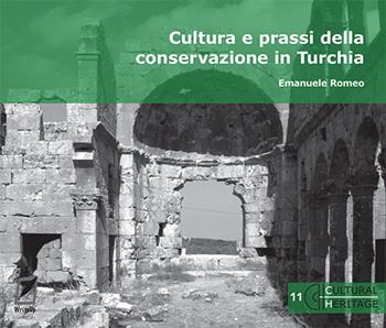 Cultura e prassi della conservazione in Turchia - Emanuele Romeo - Libro WriteUp 2020, Cultural heritage | Libraccio.it