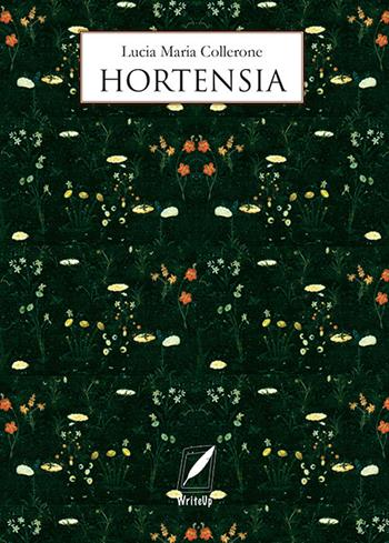Hortensia - Lucia Maria Collerone - Libro WriteUp 2021, Partenogenesi | Libraccio.it
