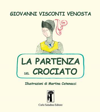 Il prode Anselmo - Giovanni Visconti Venosta - Libro Carlo Saladino Editore 2023 | Libraccio.it
