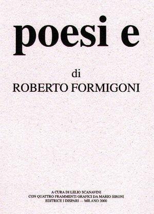 Poesie - Roberto Formigoni - Libro I Dispari 2000, Hacker | Libraccio.it