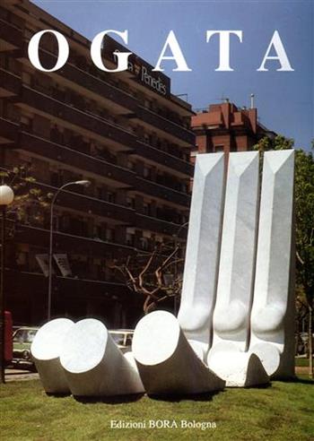 Ogata. Itinerari di impronte (1974-1990) - Enzo Santese, Maasaki Iseki, Giorgio Segato - Libro Bora 1990, Temi d'arte contemporanea | Libraccio.it
