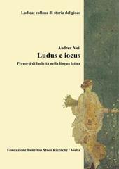 Ludus e iocus. Percorsi di ludicità nella lingua latina