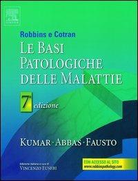 Robbins e Cotran. Le basi patologiche delle malattie  - Libro Elsevier 2005 | Libraccio.it