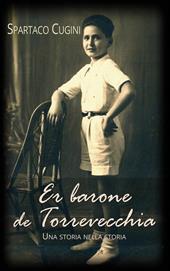 Er barone de Torrevecchia. Una storia nella storia