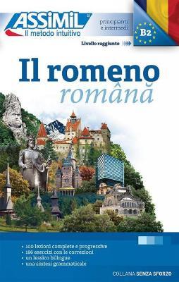 Il romeno - Vincent Ilutiu - Libro Assimil Italia 2019, Senza sforzo | Libraccio.it