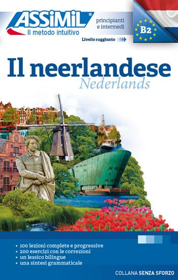 Il neerlandese - Ineke Paupert - Libro Assimil Italia 2020, Senza sforzo | Libraccio.it