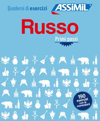 Russo. Primi passi. Quaderno di esercizi - Victoria Melnikova-Suchet - Libro Assimil Italia 2022, Quaderni | Libraccio.it
