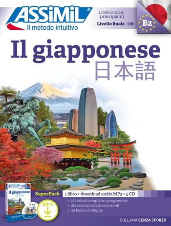 Il giapponese. Con 5 CD-Audio. Con File audio per il download - Catherine Garnier, Toshiko Mori - Libro Assimil Italia 2024, Senza sforzo | Libraccio.it