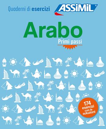 Arabo. Quaderno di esercizi. Primi passi - Daniel Krasa - Libro Assimil Italia 2024, Quaderni | Libraccio.it