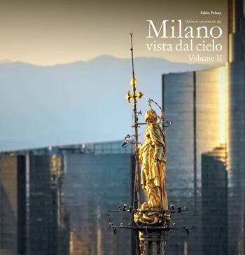 Milano vista dal cielo. Ediz. italiana e inglese. Vol. 2 - Fabio Polosa - Libro Immagine.com 2018 | Libraccio.it