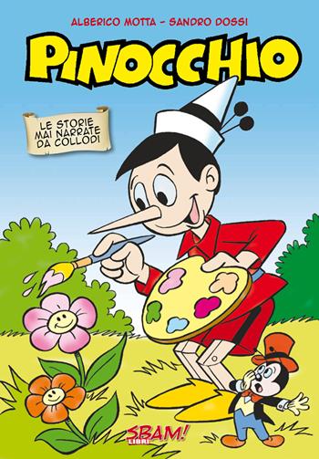 Pinocchio - Sandro Dossi, Alberico Motta - Libro Sbam! 2020 | Libraccio.it