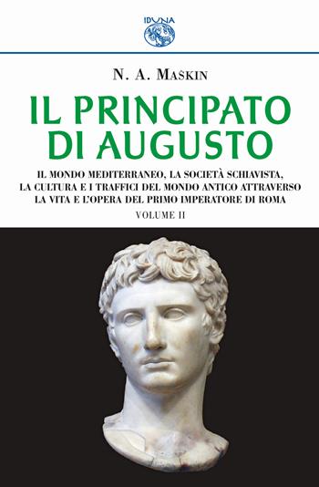 Il principato di Augusto. Vol. 2 - N. A. Maskin - Libro Iduna 2018 | Libraccio.it