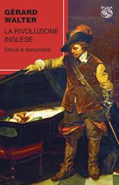 La rivoluzione inglese. Storia e documenti
