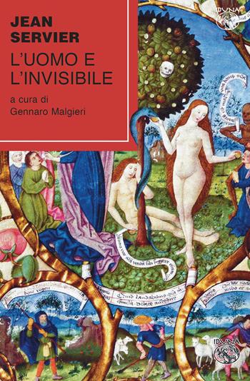 L' uomo e l'invisibile - Jean Servier - Libro Iduna 2020 | Libraccio.it