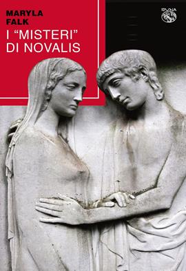 I «Misteri» di Novalis - Maryla Falk - Libro Iduna 2021 | Libraccio.it