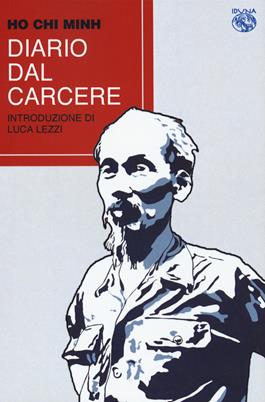 Diario dal carcere - Ho Chi Minh - Libro Iduna 2021 | Libraccio.it
