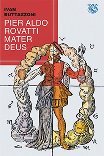 Pier Aldo Rovatti mater deus - Ivan Buttazzoni - Libro Iduna 2021 | Libraccio.it