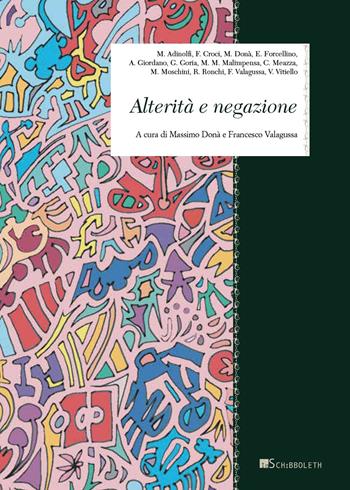 Alterità e negazione  - Libro Inschibboleth 2019, Zeugma. Lineamenti di filosofia italiana | Libraccio.it