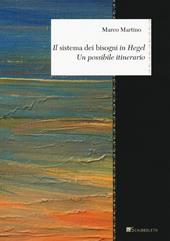 Il «sistema dei bisogni» in Hegel. Un possibile itinerario