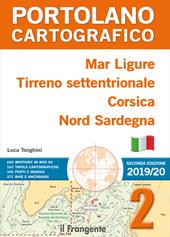 Mar Ligure, Tirreno settentrionale, Corsica, Nord Sardegna. Portolano cartografico. Nuova ediz.. Vol. 2