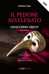 Il pedone avvelenato. Gioacchino Greco. Nuova ediz.