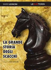 La grande storia degli scacchi