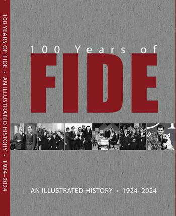 100 years of FIDE. An illustrated history 1924-2024. Ediz. illustrata - Willy Iclicki - Libro Le due torri 2024, Scacchi | Libraccio.it