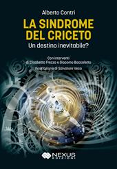 La sindrome del criceto. Un destino inevitabile?