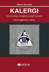 Kalergi. La prossima scomparsa degli europei. Ediz. ampliata