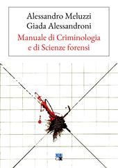 Manuale di criminologia e di scienze forensi