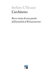 L’architetto. Breve storia di una parola dall’antichità al Rinascimento